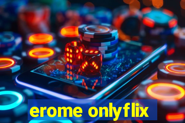 erome onlyflix